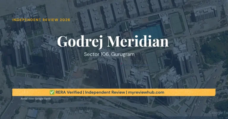 Godrej Meridian, Sector 106, gurgaon review hero image — RERA verified independent review 2026 by MyReviewHub